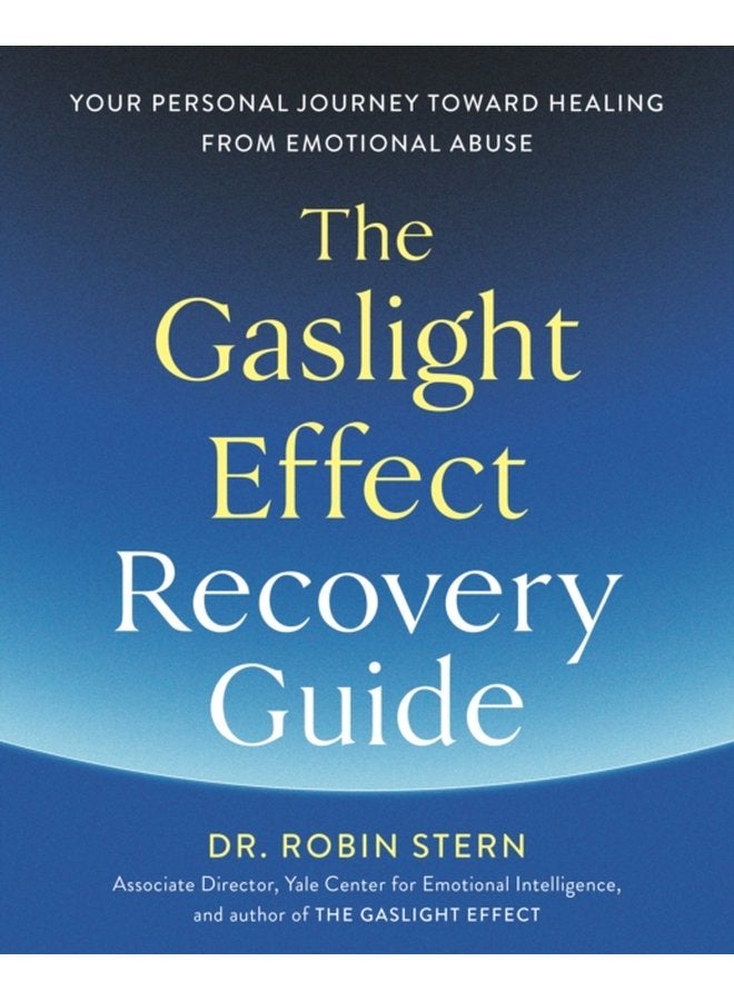 The Gaslight Effect Recovery Guide Your Personal Journey Toward Healing from Emotional Abuse A Gaslighting Book - Paperback