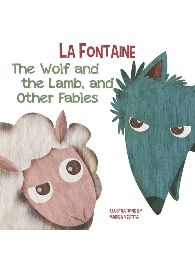 Wolf and The Lamb and Other Fables - Hardback