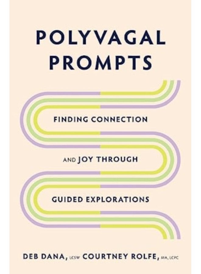 Polyvagal Prompts Finding Connection and Joy through Guided Explorations - Paperback