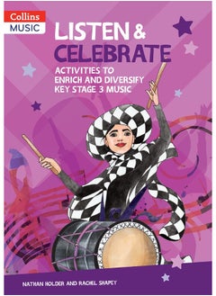 Listen & Celebrate Key Stage 3: Activities to Enrich and Diversify Key Stage 3 Music  - Image 4