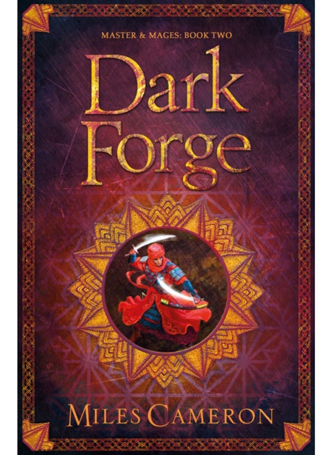 Dark Forge : Masters and Mages Book Two 