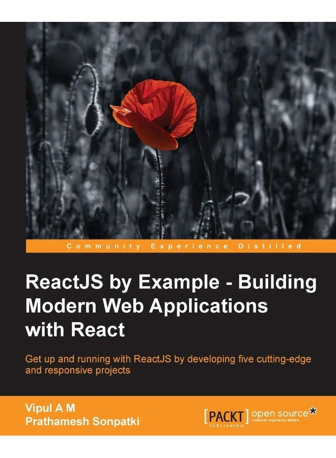 ReactJS by Example- Building Modern Web Applications with React