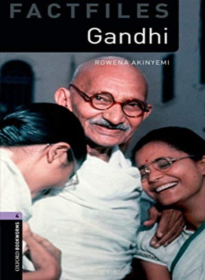 Oxford Bookworms Library Factfiles: Level 4:: Gandhi
