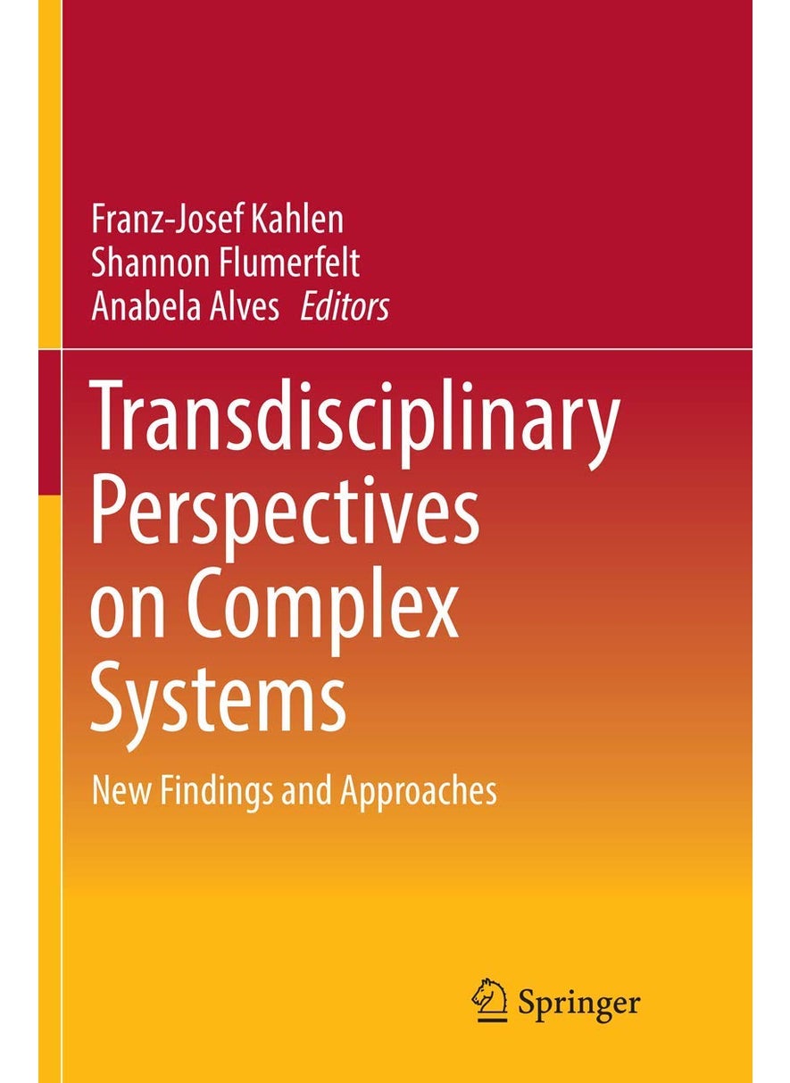 Transdisciplinary Perspectives on Complex Systems: New Findings and Approaches 