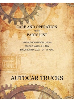 Care and Operation with Parts List 1940 Autocar Model U-2044, Truck Chassis - 2 1/2 Ton  - Image 2