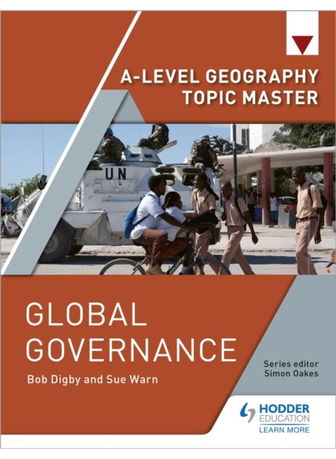 A-level Geography Topic Master: Global Governance 
