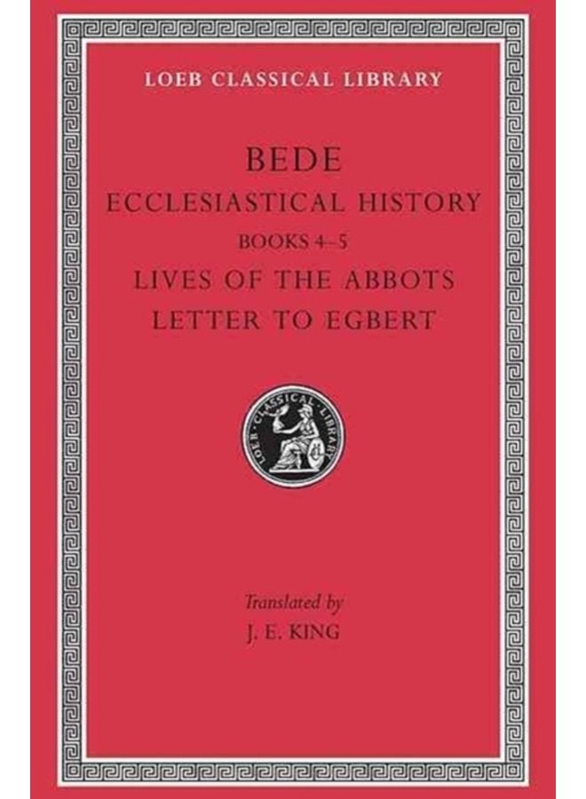 Ecclesiastical History Volume II Books 4 5 Lives of the Abbots Letter to Egbert - Hardback
