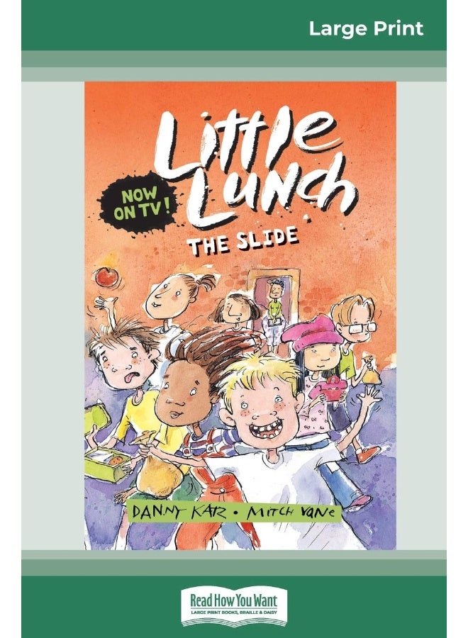 The Slide: Little Lunch Series (16pt Large Print Edition) 