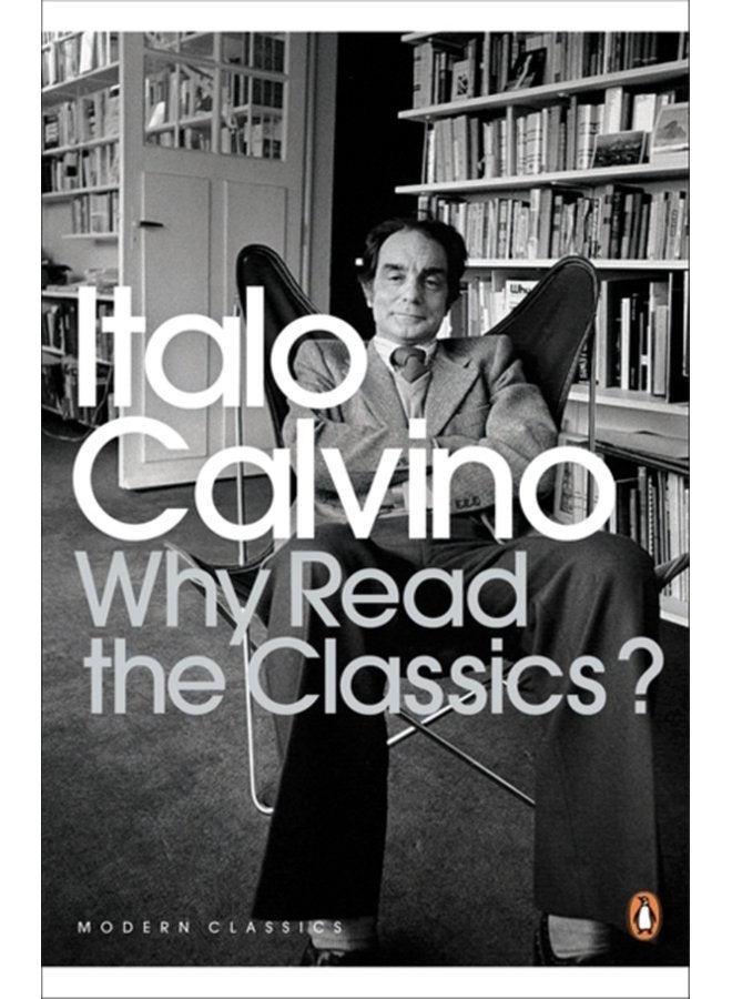 Why Read the Classics - Paperback