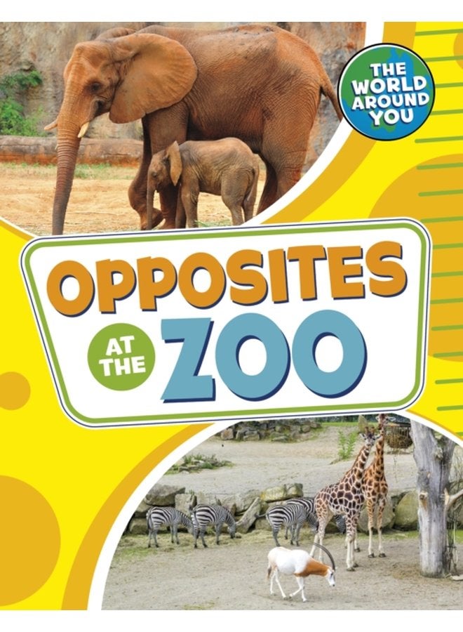 Opposites at the Zoo - Paperback