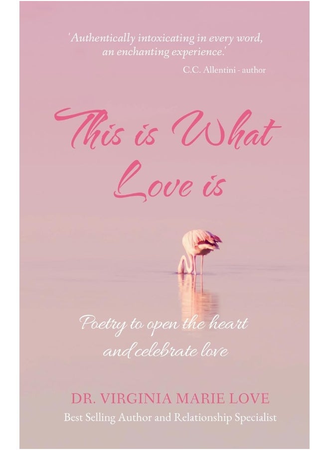 This is What Love is: Poetry to open the heart and celebrate love  - Image 1