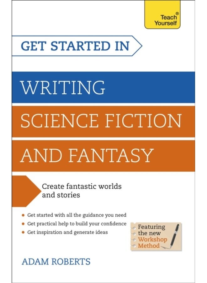 Get Started in Writing Science Fiction and Fantasy How to write compelling and imaginative sci fi and fantasy fiction - Paperback