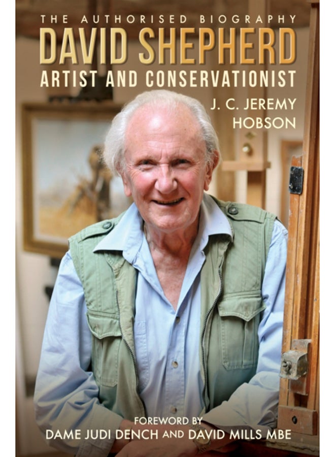 David Shepherd : Artist and Conservationist