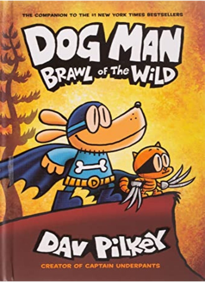 Dog Man Brawl Of The Wild by Dav Pilkey Hardcover 