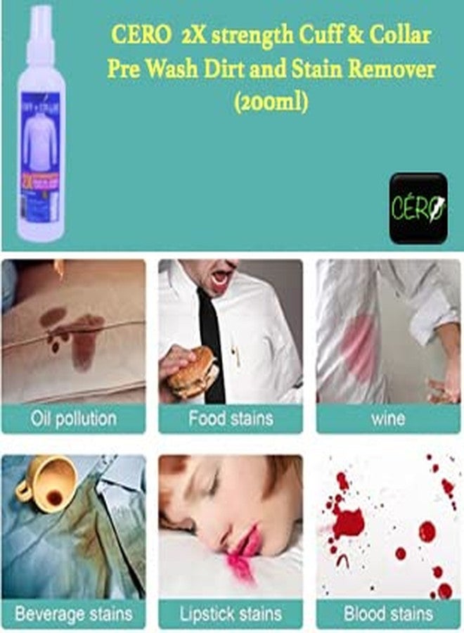 CERO® 2X Strength Cuff & Collar Pre Wash Dirt and Instant Stain Remover for Clothes, Food & Beverages Powerful Stain Removal, Effective on All Fabrics, 2X Strength Formula - 200ml - Image 5