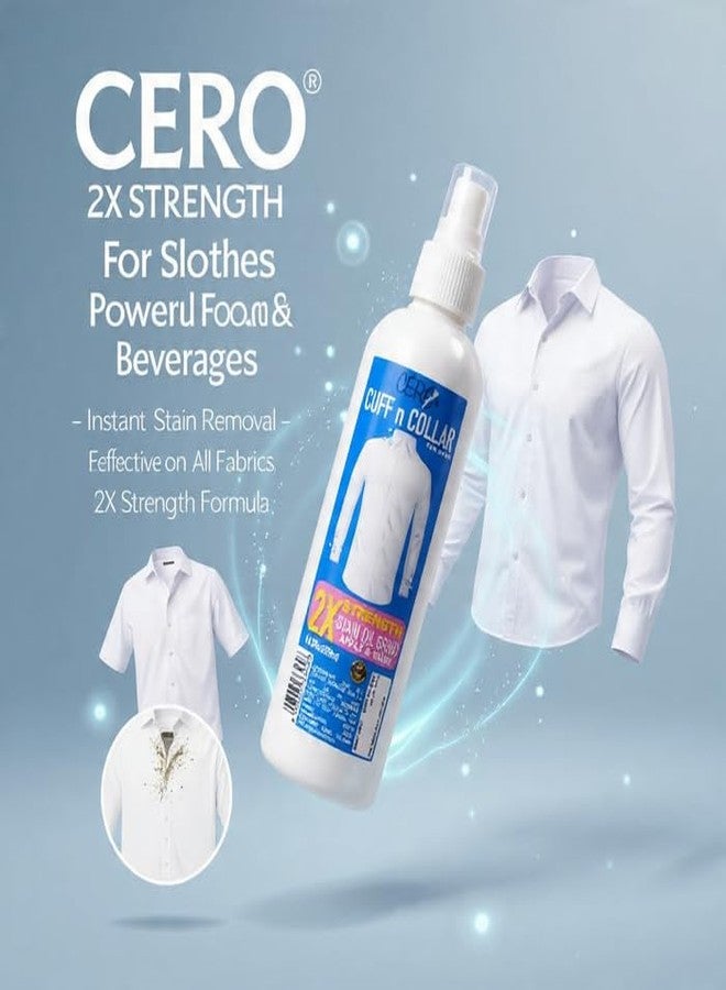 CERO® 2X Strength Cuff & Collar Pre Wash Dirt and Instant Stain Remover for Clothes, Food & Beverages Powerful Stain Removal, Effective on All Fabrics, 2X Strength Formula - 200ml - Image 2