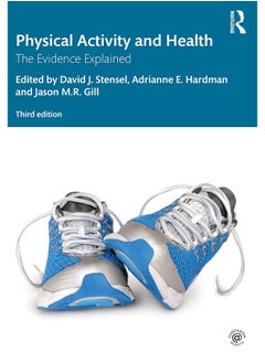 Physical Activity and Health: The Evidence Explained 