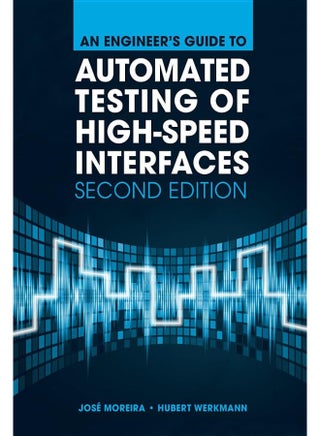 An Engineer's Guide to Automated Testing of High-Speed Interfaces, Second Edition - pzsku/Z3628C6CE3538D239FF3CZ/45/_/1741787944/a23db330-f6c3-403f-9d70-9daee652407e