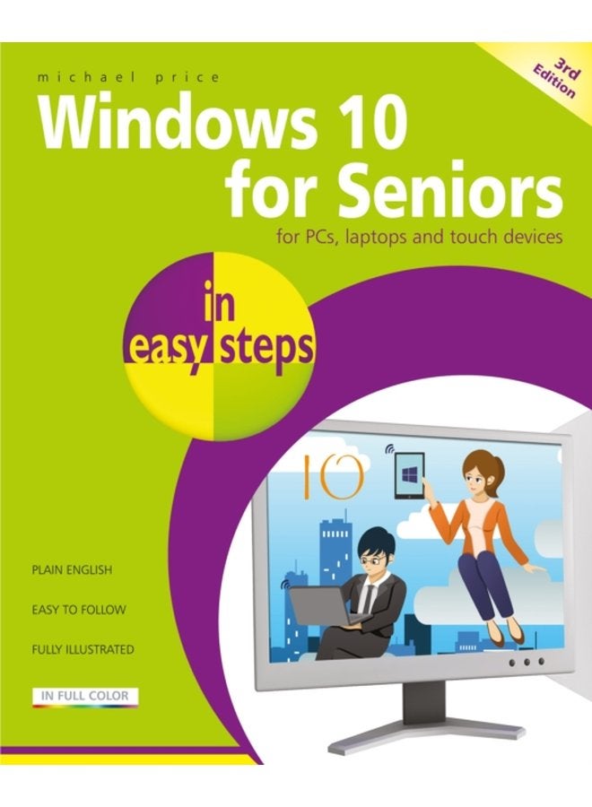 Windows 10 for Seniors in easy steps Covers the April 2018 Update - Paperback