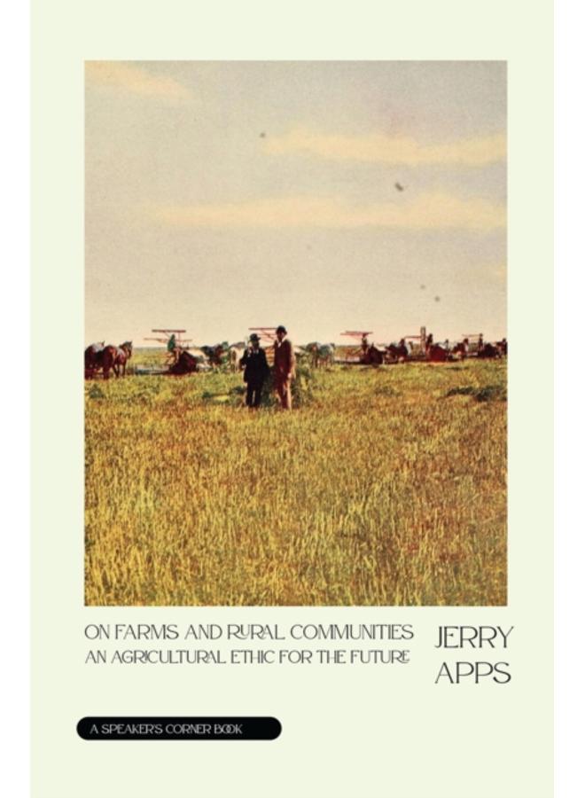 On Farms and Rural Communities : An Agricultural Ethic for the Future 