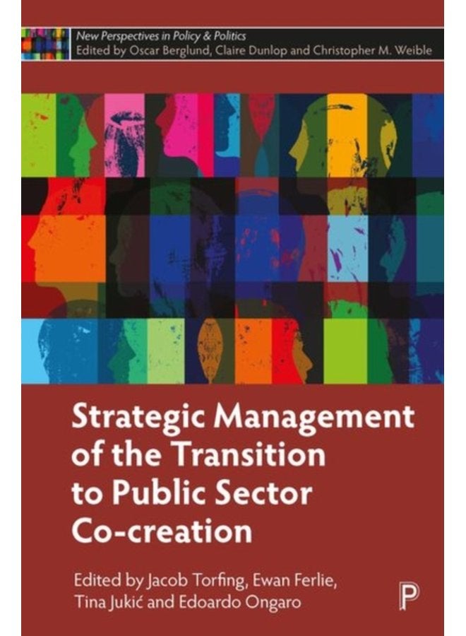 Strategic Management of the Transition to Public Sector Co Creation - Hardback