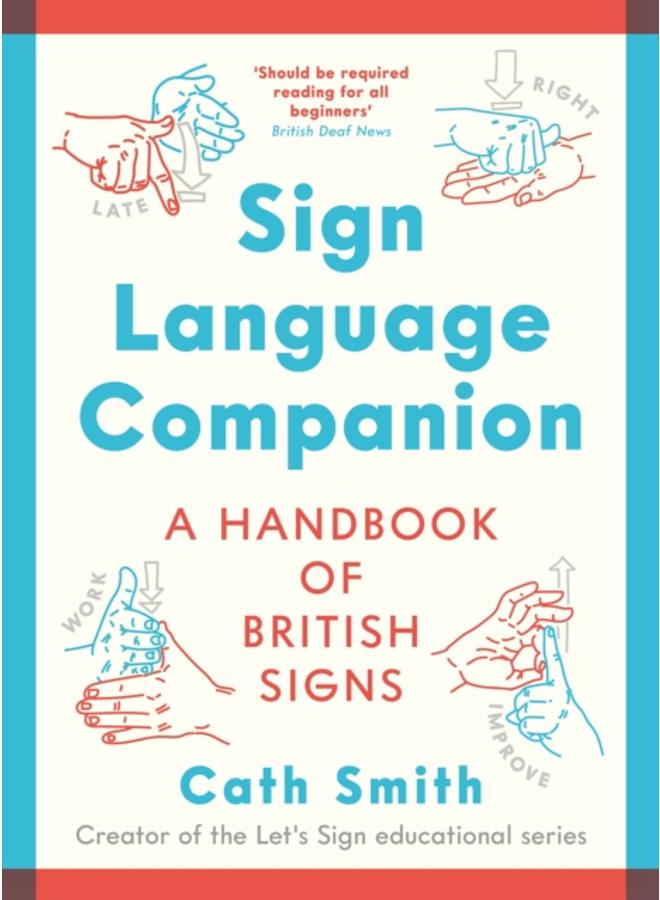 Sign Language Companion : A Handbook of British Signs