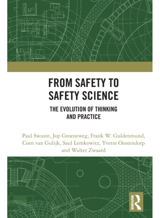 From Safety to Safety Science The Evolution of Thinking and Practice - Paperback