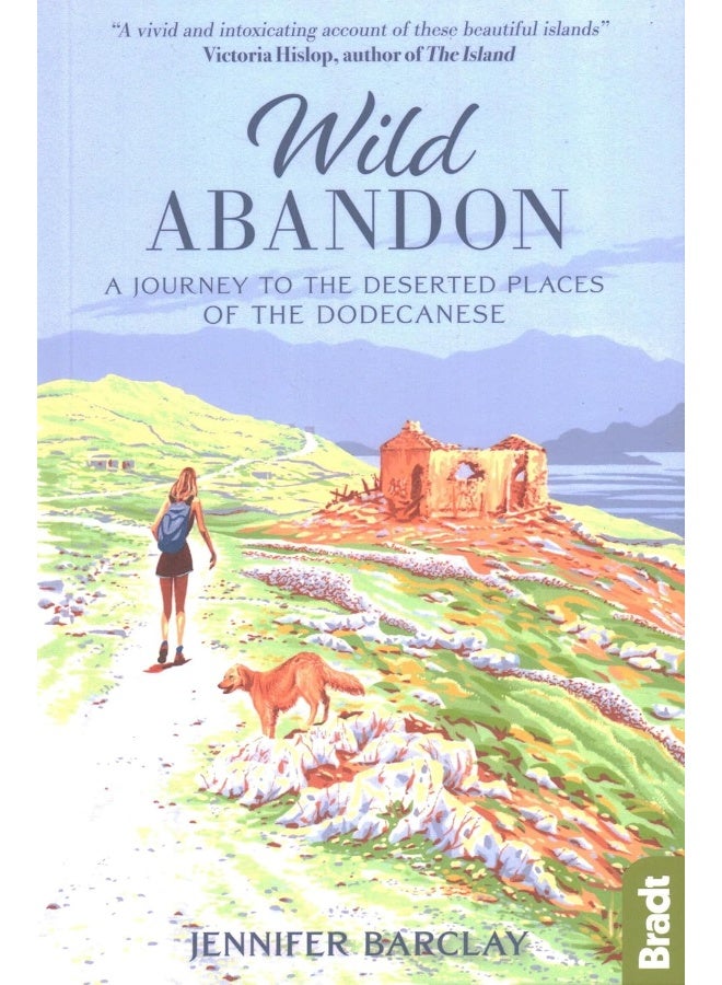 Wild Abandon: A Journey to the Deserted Places of the Dodecanese