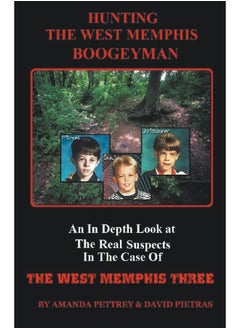Hunting The West Memphis Boogeyman