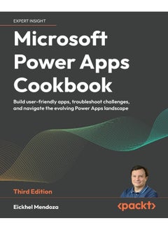 Microsoft Power Apps Cookbook - Third Edition: Build user-friendly apps, troubleshoot challenges, and navigate the evolving Power Apps landscape  - Image 1
