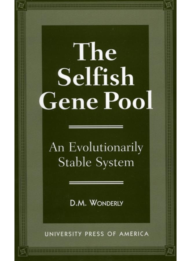 The Selfish Gene Pool : An Evolutionary Stable System 