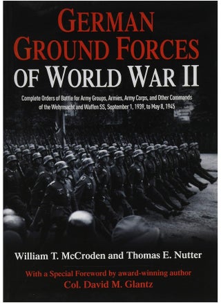 German Ground Forces of World War II: Complete Orders of Battle for Army Groups, Armies, Army Corps, and Other Commands of the Wehrmacht and Waffen Ss, September 1, 1939, to May 8, 1945 - pzsku/Z364320D1584E88FBA0C1Z/45/_/1723111359/19dfec07-3dfa-4b63-a420-69c21f5c34dd