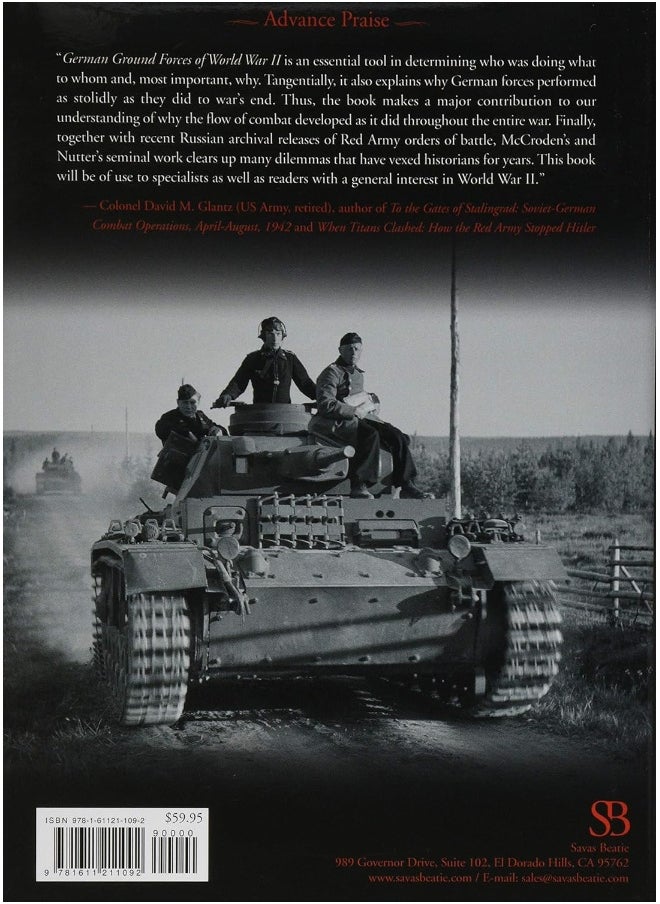 German Ground Forces of World War II: Complete Orders of Battle for Army Groups, Armies, Army Corps, and Other Commands of the Wehrmacht and Waffen Ss, September 1, 1939, to May 8, 1945