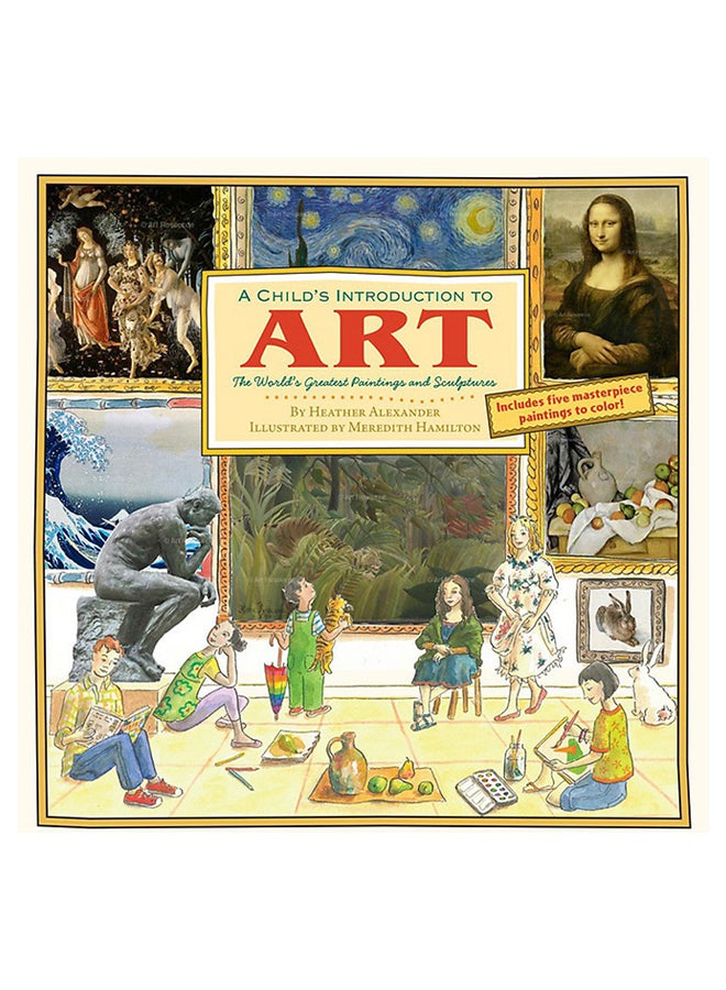 Child's Introduction To Art: The World's Greatest Paintings And Sculptures