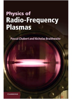 Physics of Radio-Frequency Plasmas 
