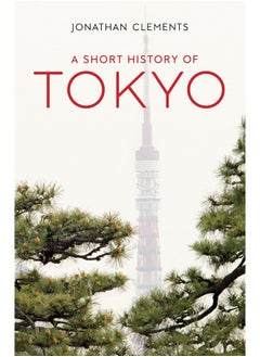 A Short History of Tokyo