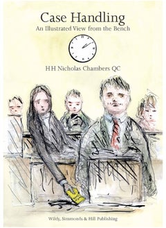 Case Handling: An illustrated View from the Bench 