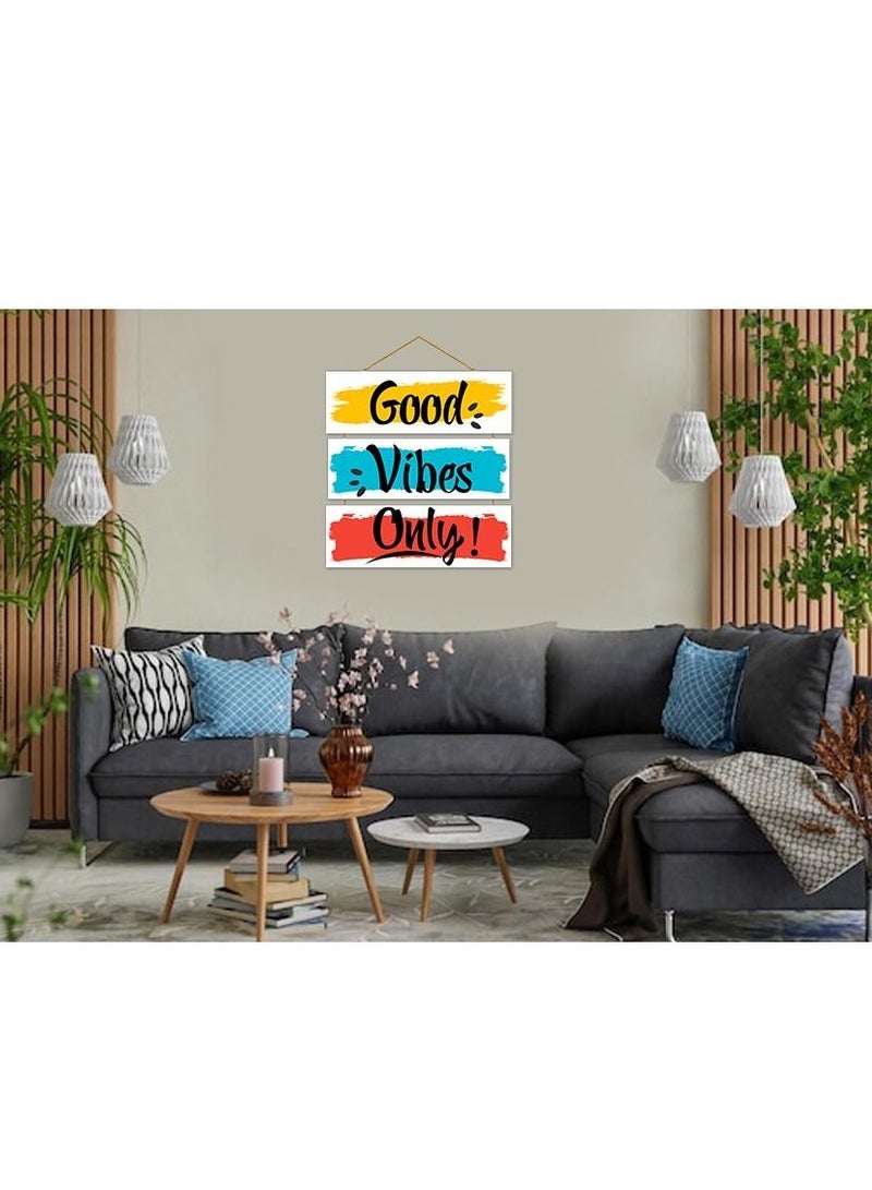 The Earthy House Room Decor Wall Hanging | Living Room | Bedroom| Home Decor | Inspirational Quotes | Funny Quotes - Good Vibes Only- Design 2