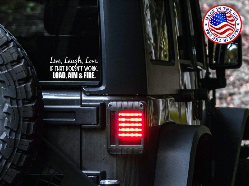 Sunset Graphics & Decals Live Laugh Love If That Doesn't Work Load Aim Fire Decal Vinyl Car Sticker Funny | Cars Trucks Vans Walls Laptop Computer | White | 7.5 Inches | SGD000178 - Image 2