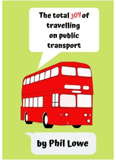 The Total Joy of Travelling on Public Transport  - Image 1