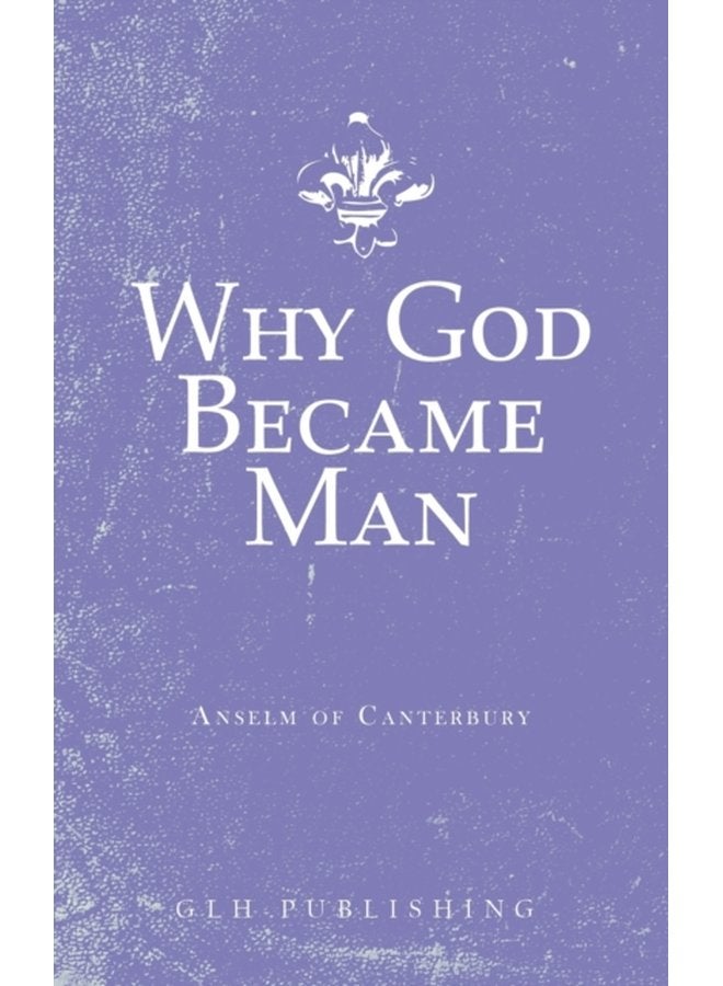 Why God Became Man - Paperback
