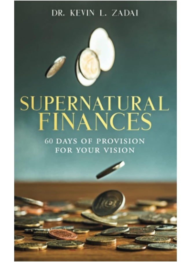 Devotional: SUPERNATURAL FINANCES: 60 Days of Provision For Your Vision  - Image 1