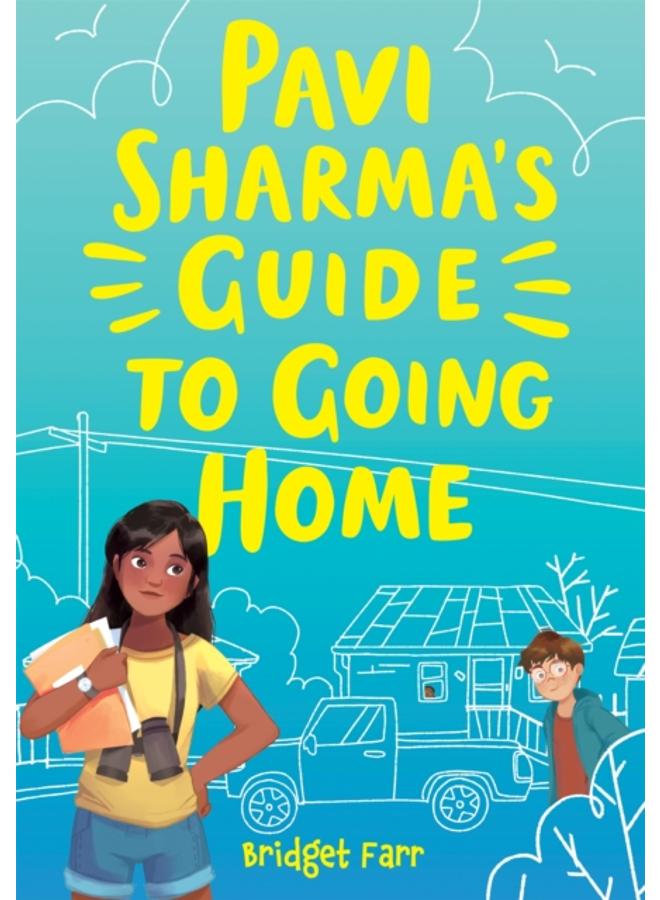 Pavi Sharma's Guide to Going Home 