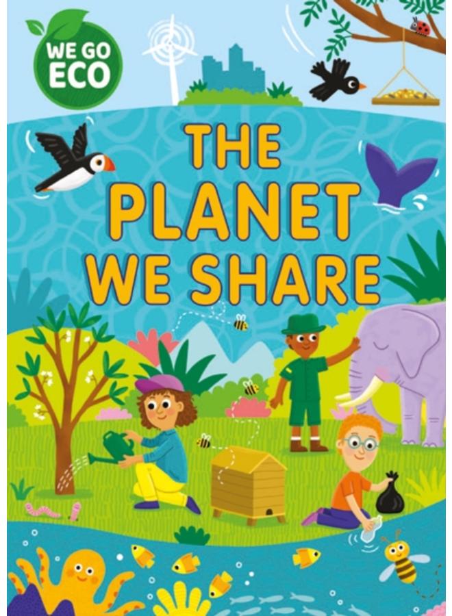 WE GO ECO: The Planet We Share