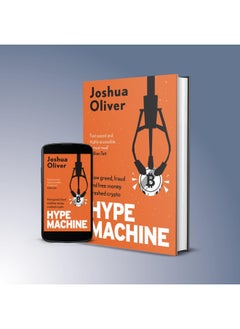Hype Machine: Inside the Cult of Crypto: 'Hard to put down' EVENING STANDARD  - Image 1