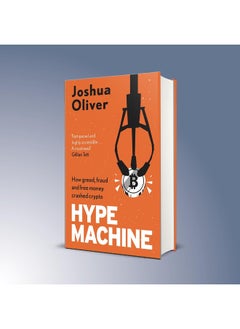 Hype Machine: Inside the Cult of Crypto: 'Hard to put down' EVENING STANDARD  - Image 3
