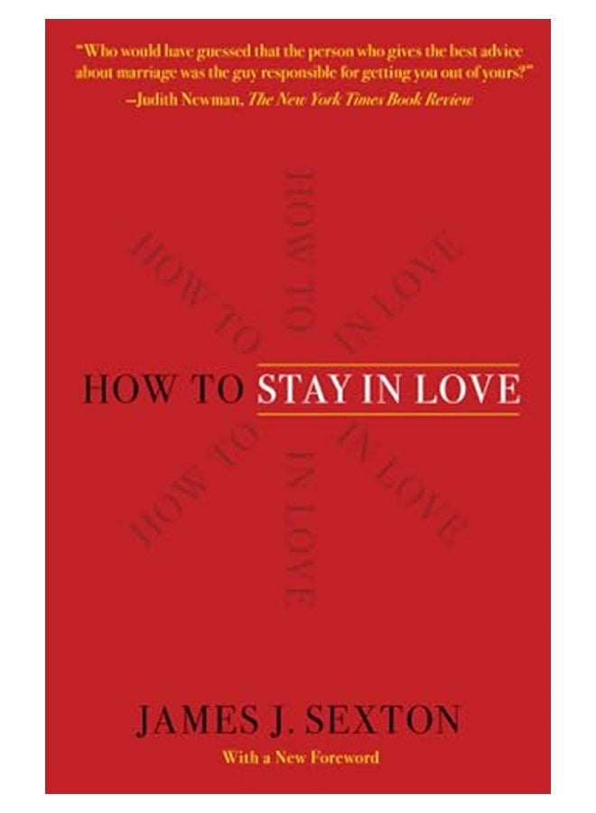 How To Stay In Love Practical Wisdom From An Unexpected Source
