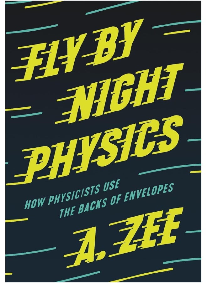 null - Fly by Night Physics: How Physicists Use the Backs of Envelopes - Image 1