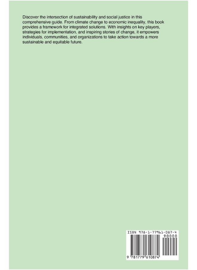 Revolutionizing Social Issues Through Sustainability: The Definitive Guide to Creating a Fair, Just, and Eco-Friendly Society While Tackling the Biggest Challenges of Our Time  - Image 2