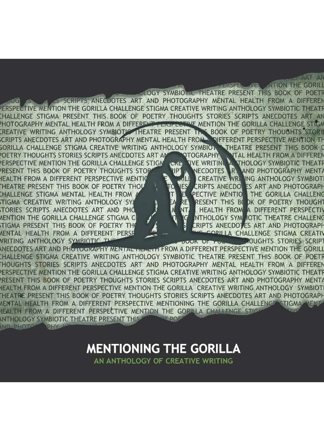 Mentioning the Gorilla: An Anthology of Creative Writing